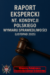 Okładka raportu eksperckiego nt. kondycji polskiego wymiaru sprawiedliwości z listopada 2025 r., z młotkiem sędziowskim na granatowym tle.